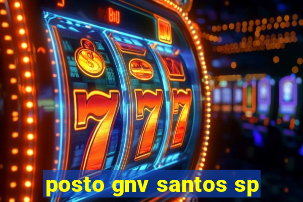 posto gnv santos sp